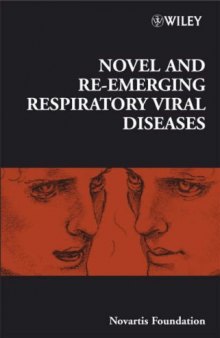 Novel and Re-emerging Respiratory Viral Diseases (Novartis Foundation Symposium 290)