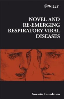 Novel and Re-Emerging Respiratory Viral Diseases: Novartis Foundation Symposium 290