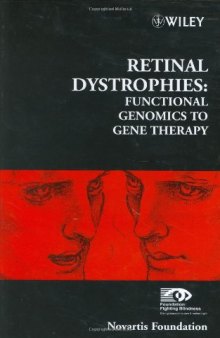 Retinal Dystrophies: Functional Genomics to Gene Therapy (Novartis Foundation Symposium 255)