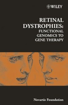 Retinal Dystrophies: Functional Genomics to Gene Therapy: Novartis Foundation Symposium 255