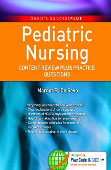 Pediatric Nursing: Content Review PLUS Practice Questions