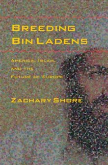 Breeding Bin Ladens: America, Islam, and the Future of Europe
