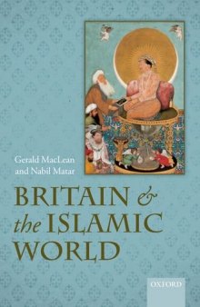 Britain and the Islamic World, 1558-1713  