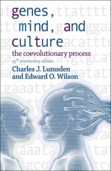 Genes, Mind, And Culture: The Coevolutionary Process (25th Anniversary Edition)  