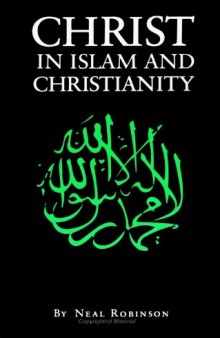 Christ in Islam and Christianity  