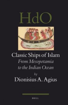 Classic Ships of Islam: From Mesopotamia to the Indian Ocean