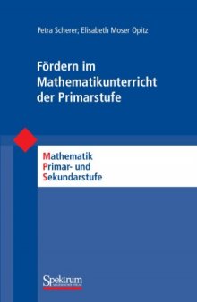 Fördern im Mathematikunterricht der Primarstufe (Mathematik Primar- und Sekundarstufe) (German Edition)