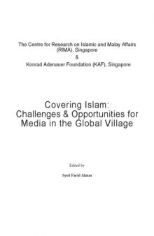 Covering Islam : challenges & opportunities for media in the global village