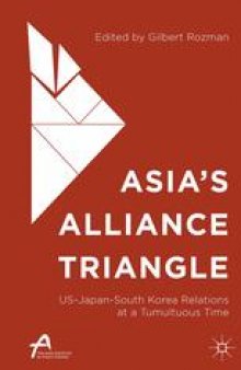 Asia’s Alliance Triangle: US-Japan-South Korea Relations at a Tumultuous Time