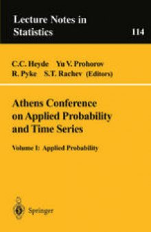 Athens Conference on Applied Probability and Time Series Analysis: Volume I: Applied Probability In Honor of J.M. Gani