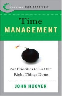 Best Practices: Time Management: Set Priorities to Get the Right Things Done