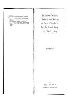 Decline of Medieval Hellenism in Asia Minor and the Process of Islamization from the Eleventh Through the Fifteenth Century 