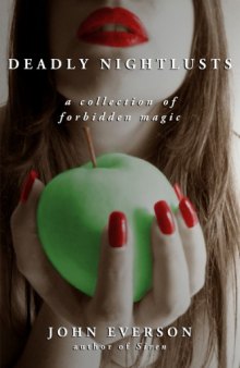 Deadly Nightlusts: A Collection of Forbidden Magic 