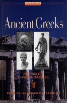 Ancient Greeks: Creating the Classical Tradition