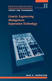 Biotechnology: Genetic engineering, mutagenesis, separation technology