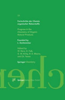 Fortschritte der Chemie organischer Naturstoffe / Progress in the Chemistry of Organic Natural Products