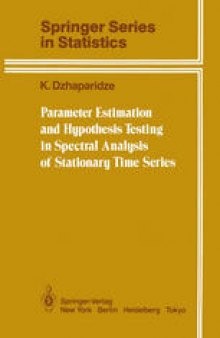 Parameter Estimation and Hypothesis Testing in Spectral Analysis of Stationary Time Series