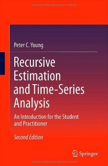 Recursive Estimation and Time-Series Analysis: An Introduction for the Student and Practitioner