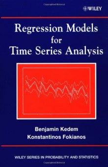 Regression Models for Time Series Analysis (Wiley Series in Probability and Statistics)