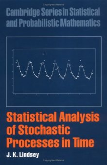 Statistical Analysis of Stochastic Processes in Time (Cambridge Series in Statistical and Probabilistic Mathematics)