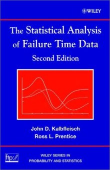 The Statistical Analysis of Failure Time Data (Wiley Series in Probability and Statistics)