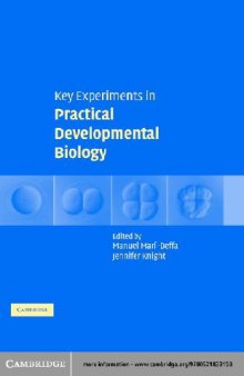 Key Experiments In Practical Developmental Biology