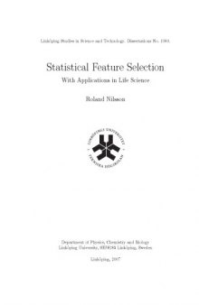 Statistical feature selection : with applications in life science