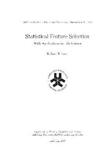 Statistical feature selection: with applications in life science