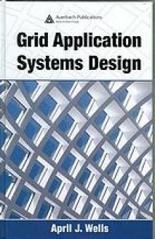 Grid application systems design