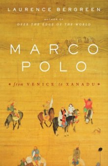 Marco Polo: from Venice to Xanadu  