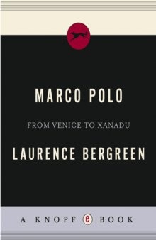 Marco Polo: from Venice to Xanadu