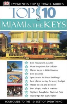 Top 10 Miami & the Keys (Eyewitness Top 10 Travel Guides)