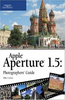 Apple Aperture 1.5 Photographers' Guide