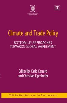 Climate and Trade Policy: Bottom-up Approaches Towards Global Agreement (Esri Studies Series on the Environment)