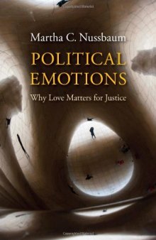 Political emotions : why love matters for justice
