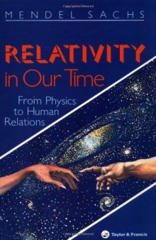 Relativity in Our Time: From Physics to Human Relations