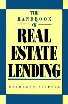 The handbook of real estate lending