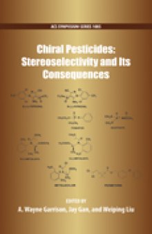 Chiral Pesticides: Stereoselectivity and Its Consequences