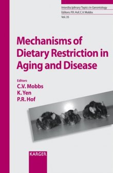 Mechanisms of Dietary Restriction in Aging and Disease (Interdisciplinary Topics in Gerontology)