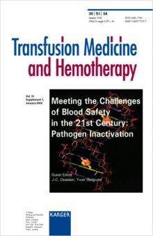 Meeting the Challenges of Blood Safety in the 21st Century: Pathogen Inactivation