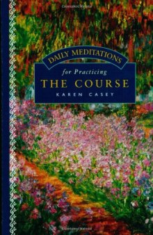 Daily Meditations for Practicing The Course