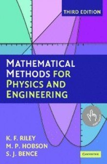 Mathematical Methods for Physics and Engineering: A Comprehensive Guide