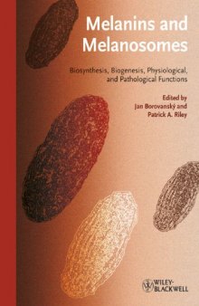 Melanins and Melanosomes: Biosynthesis, Biogenesis, Physiological, and Pathological Functions  