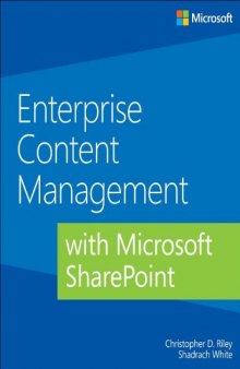 Microsoft SharePoint 2013: Enterprise Content Management