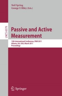 Passive and Active Measurement: 12th International Conference, PAM 2011, Atlanta, GA, USA, March 20-22, 2011. Proceedings