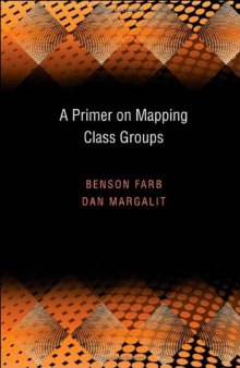 A Primer on Mapping Class Groups (Princeton Mathematical Series)  