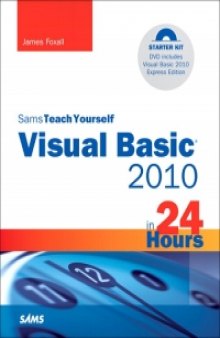 Sams Teach Yourself Visual Basic 2010 in 24 Hours: Complete Starter Kit