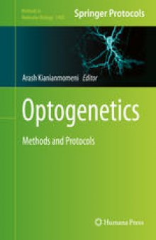 Optogenetics: Methods and Protocols