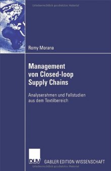 Management von Closed-Loop Supply Chains : Analyserahmen und zwei Fallstudien aus dem Textilbereich