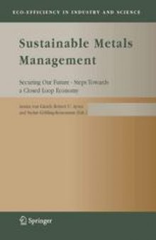 Sustainable Metals Management: Securing our Future - Steps Towards a Closed Loop Economy